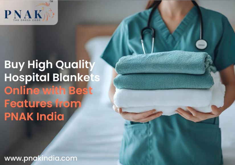 Buy High Quality Hospital Blankets Online with Best Features from PNAK India
